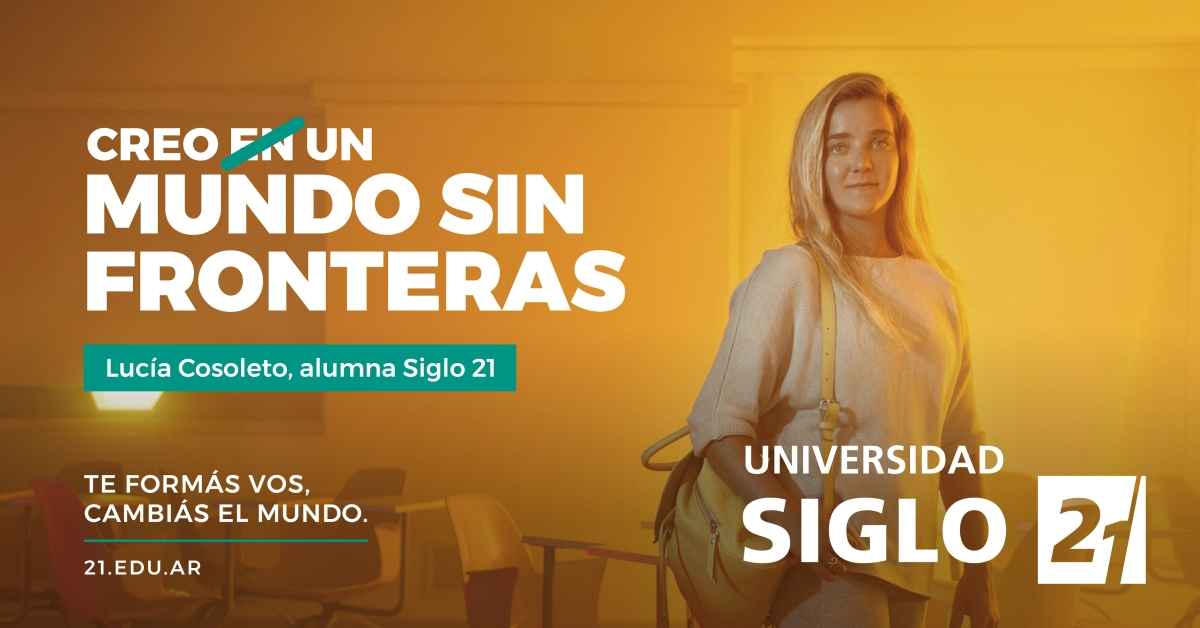 Portada de Universidad Siglo 21 lanza su nueva campaña institucional protagonizada por estudiantes de la institución.